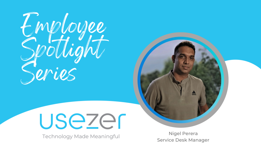 USEZER Employee Spotlight Series – Nigel Perera